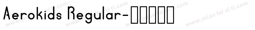 Aerokids Regular字体转换